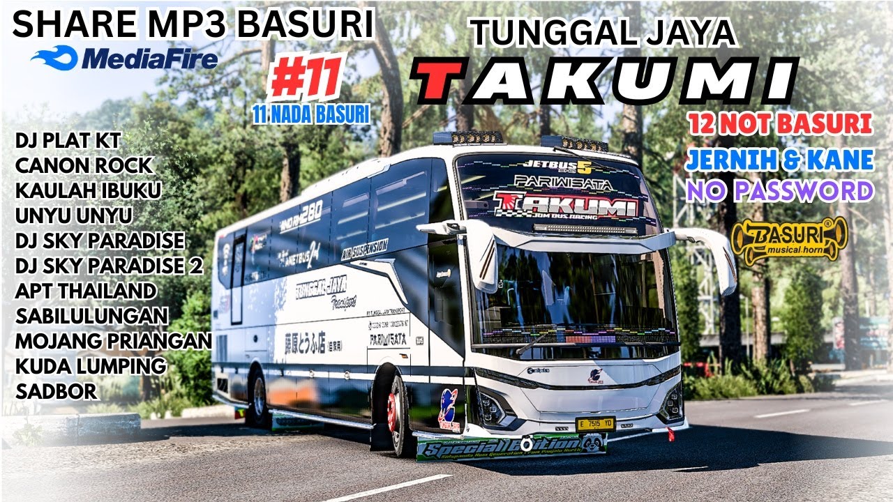 😋 SHARE BASURI TAKUMI TUNGGAL JAYA 12 NOT BASURI UPDATE ‼️ MP3 BASURI TERBARU BUSSID