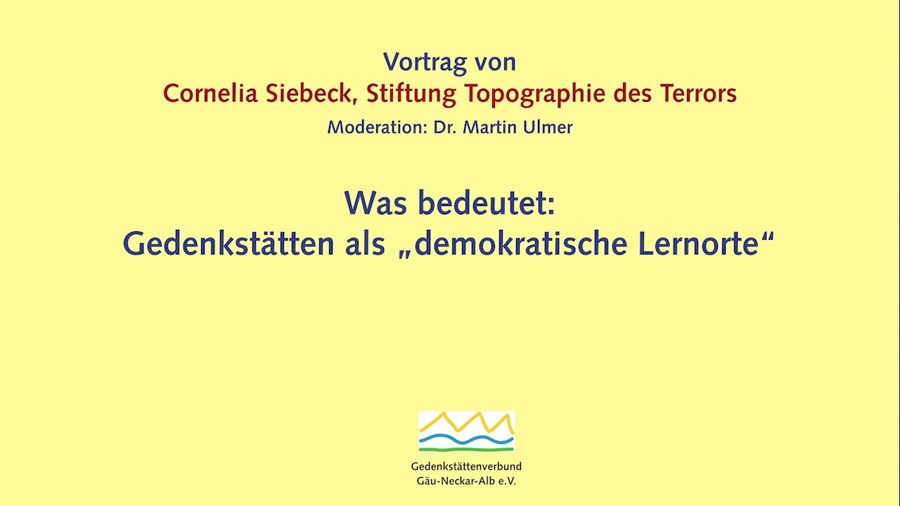 Cornelia Siebeck: Was bedeutet Gedenkstätten als „demokratische Lernorte“