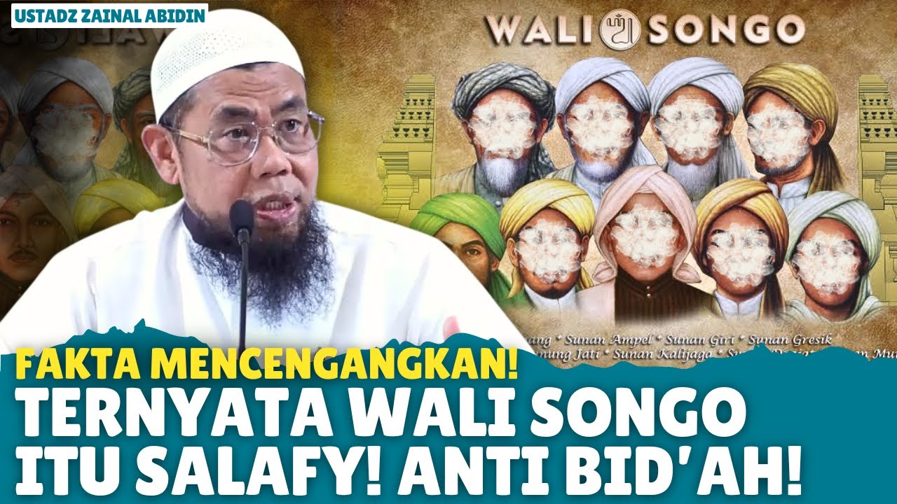 Mitos atau Fakta? Wali Songo Ternyata Salafi dan Anti Bid’ah | Kajian Islam Ustadz Zaenal Abidin