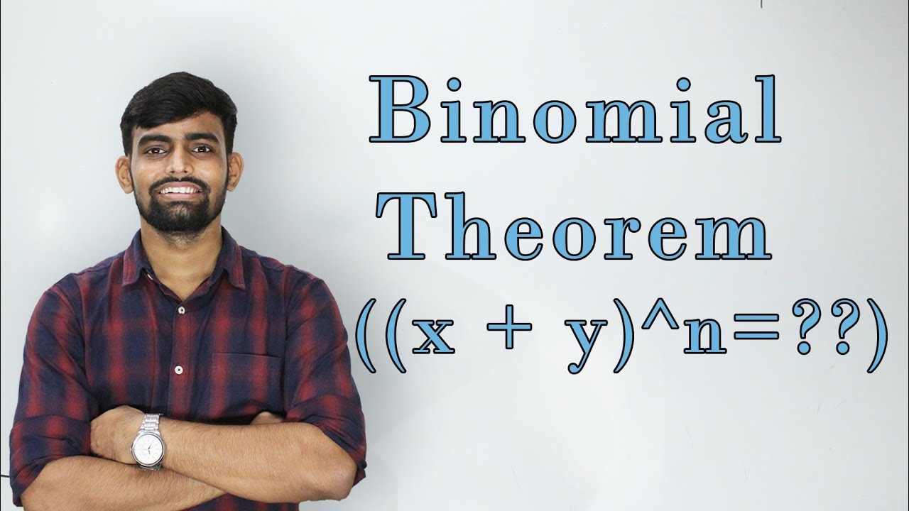 Binomial Theorem. [Lec 1]