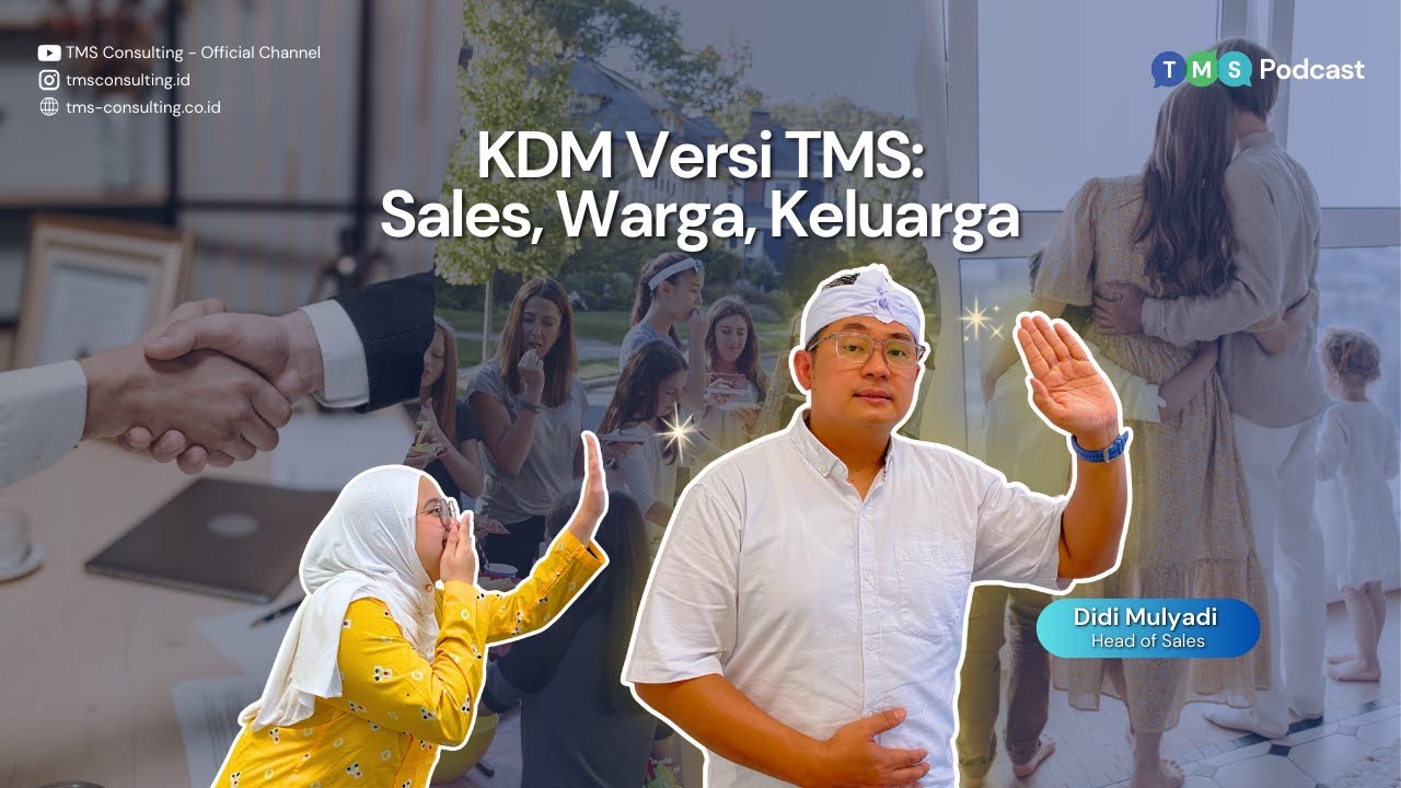 TMS Podcast: KDM Versi TMS, Sales, Warga, dan Keluarga
