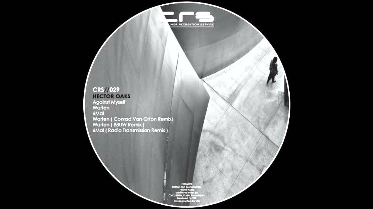 Hector Oaks - Warten (Conrad Van Orton Remix)