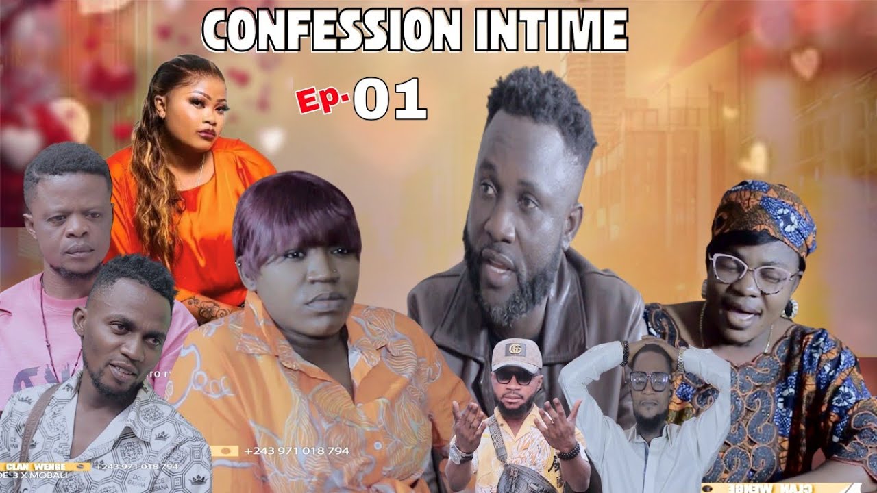 🔴CONFESSION INTIME [EPISODE 01]Film Congolais 2025|THEBEST 3XMOBALI