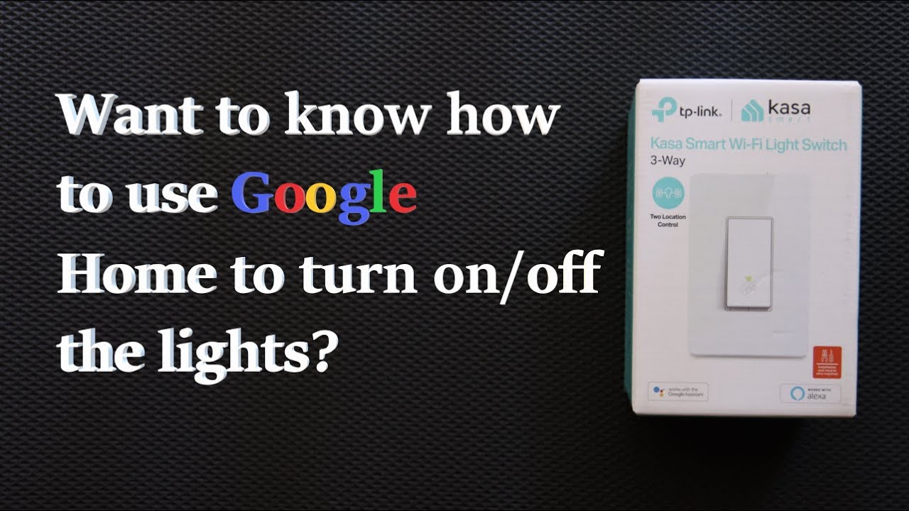 Linking Google Home to Kasa TP-Link service