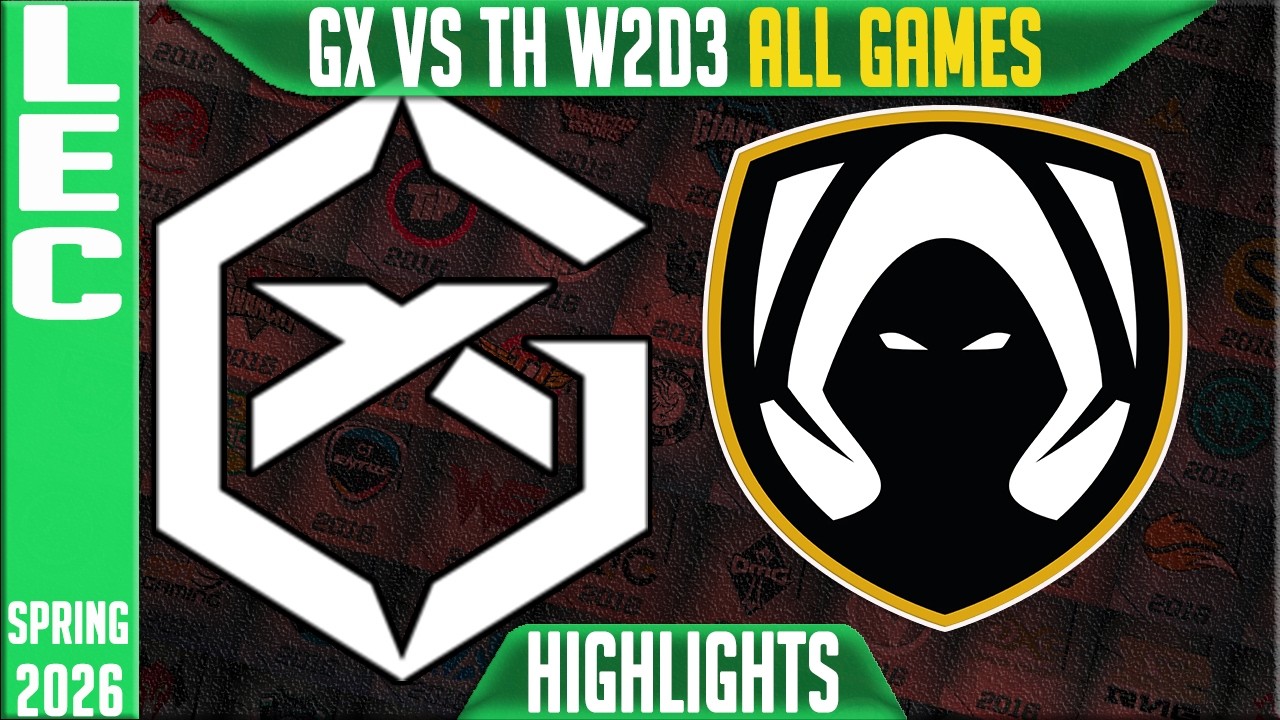 GX vs TH Highlights ALL GAMES | LEC Spring 2026 W2D3 | GiantX vs Team Heretics