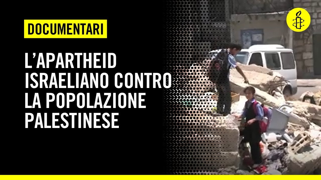 Perché in Israele esiste un sistema di apartheid contro la popolazione palestinese
