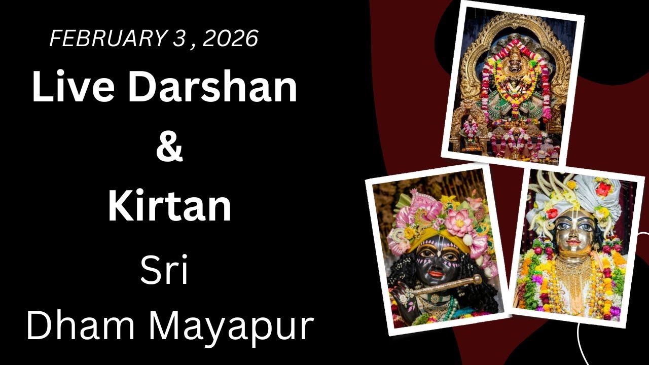 Live Darshan &  Kirtan Sri Dham Mayapur  (February 03, 2026)