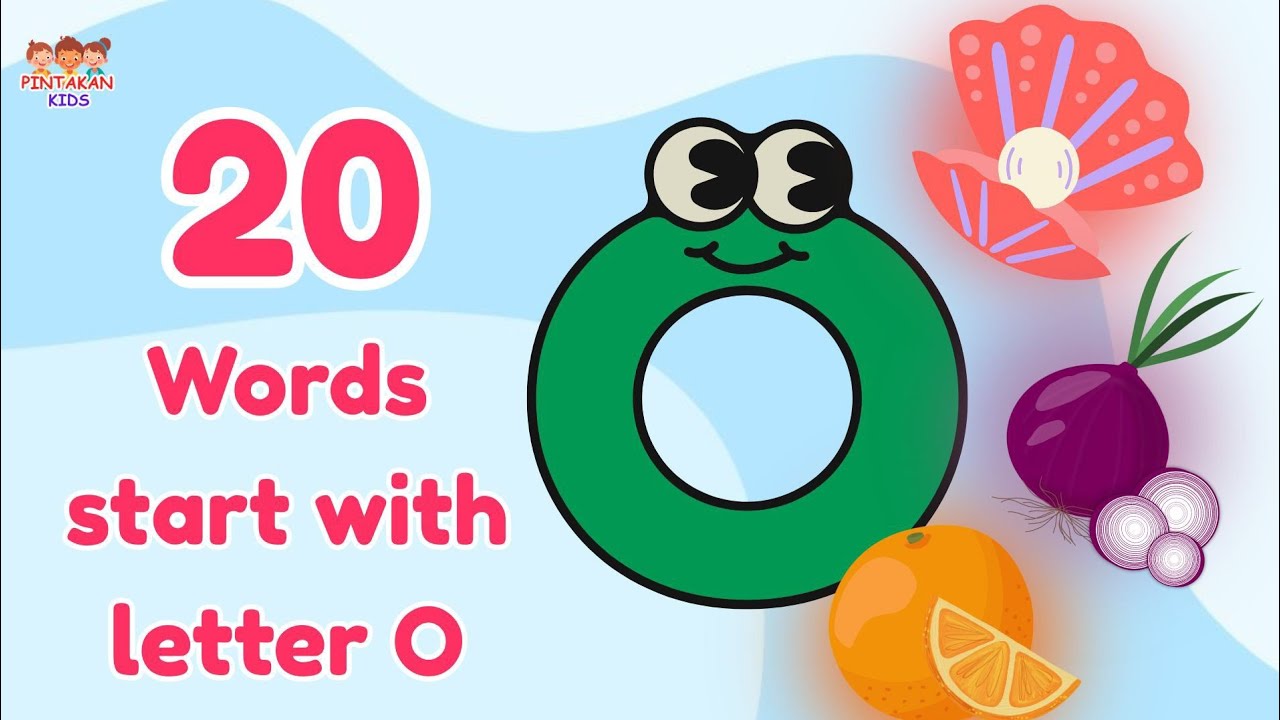Words start with letter O | letter O words | letter O | kids learning 
