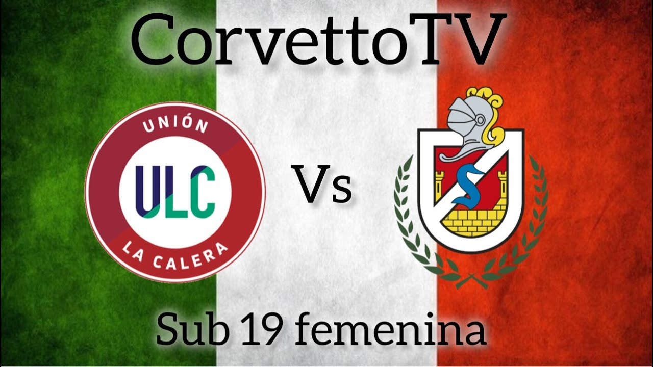 Transmisi&oacute;n en directo de CorvettoTV u la calera vs d. la serena sub 19 femenina