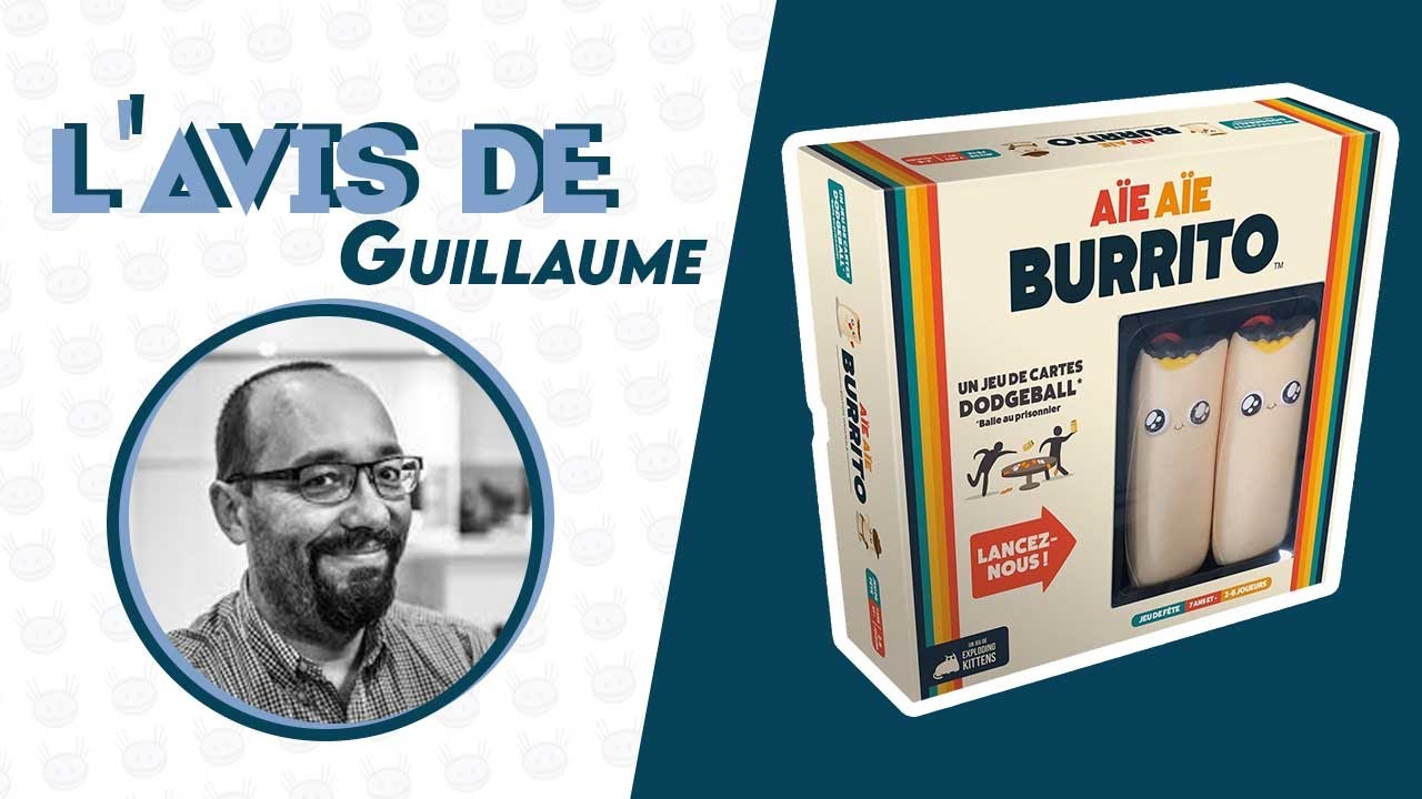 Notre avis - Aïe Aïe Aïe Burrito