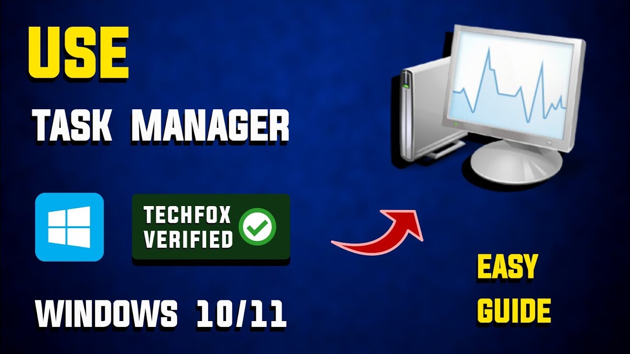 How to Use Task Manager in Windows - Full Guide
