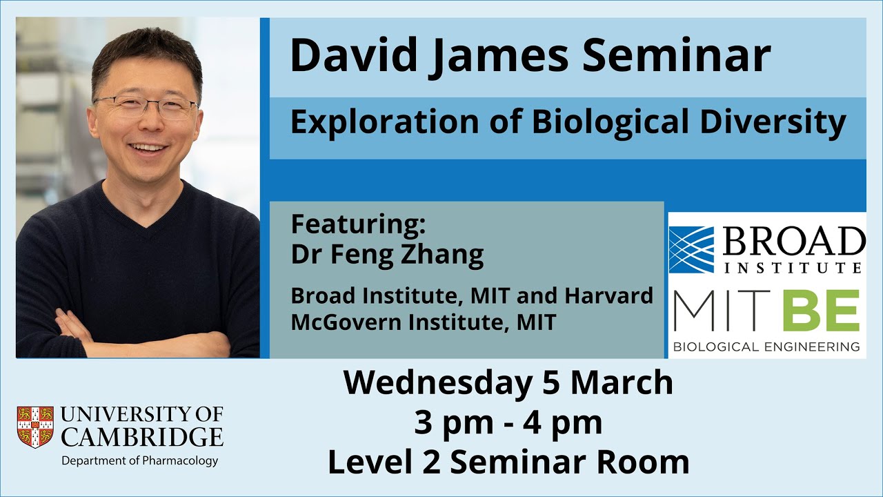 Annual David James Seminar: Dr Feng Zhang, Exploration of Biological Diversity