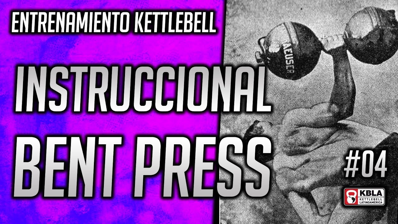 4 - Instruccional de kettlebell - Bent Press. El ejercicio mas RARO con kettlebells.