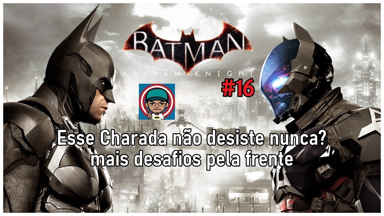 Batman Arkham Knight (PS4/Dublado PT-BR) - #16 - O orfanato Pinkney (Platina/100%)