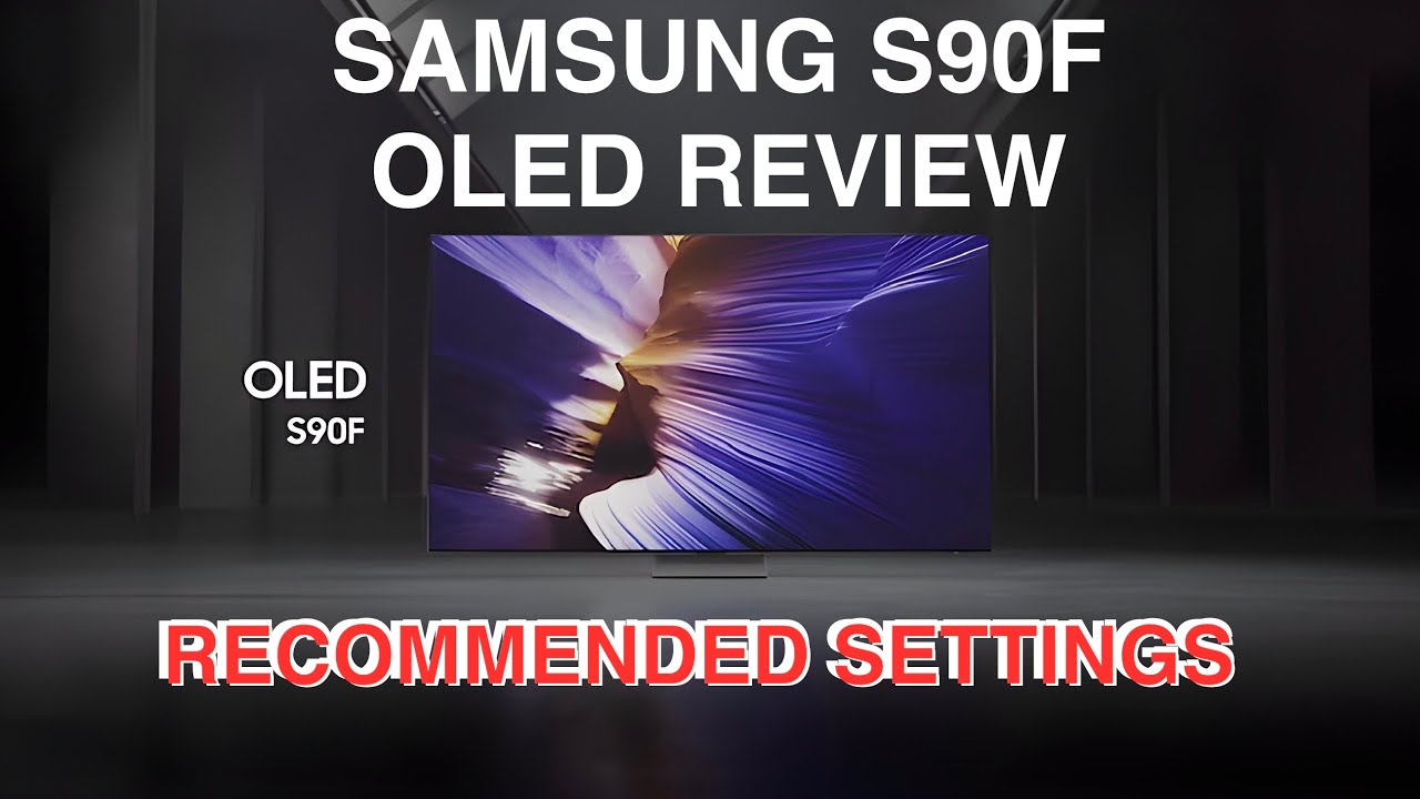 Samsung S90F OLED — рекомендуемые настройки и обзор