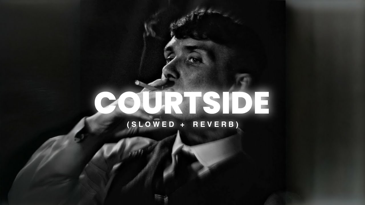 Karan Aujla - Courtside [Slowed + Reverb] | Abshomar