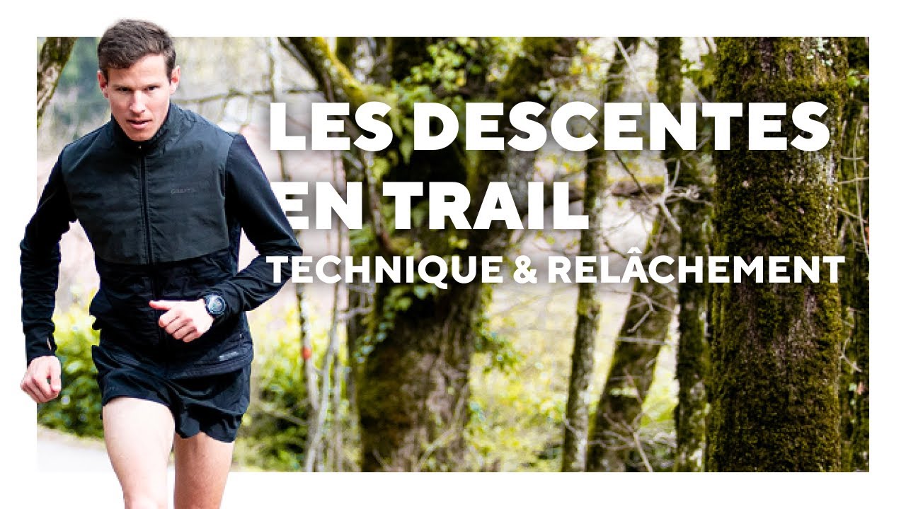 #6 FOCUS ENTRAINEMENT | Les descentes en trail ou comment bien descendre en trail running ?