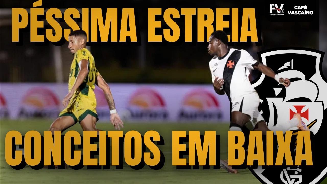 VASCO PERDE NA ESTREIA DO BRASILEIRO EM NOITE DE FALHAS | DINIZ FICA IRRITADO | CAFÉ VASCAÍNO