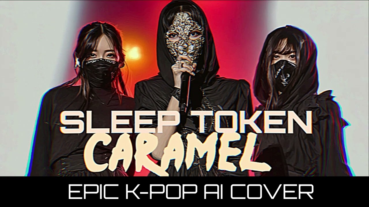 🔥 What If Sleep Token Was K-POP? | CARAMEL – AI Cover 🔥