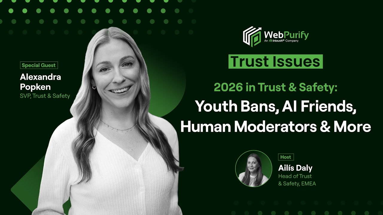 2026 in Trust & Safety: Youth Bans, AI Friends, Human Moderators & More