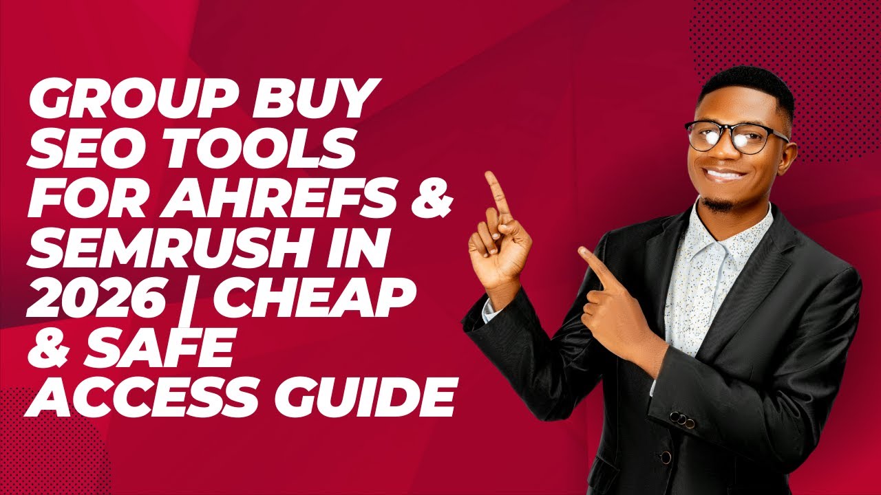 Group Buy SEO Tools for Ahrefs & Semrush in 2026 | Cheap & Safe Access Guide