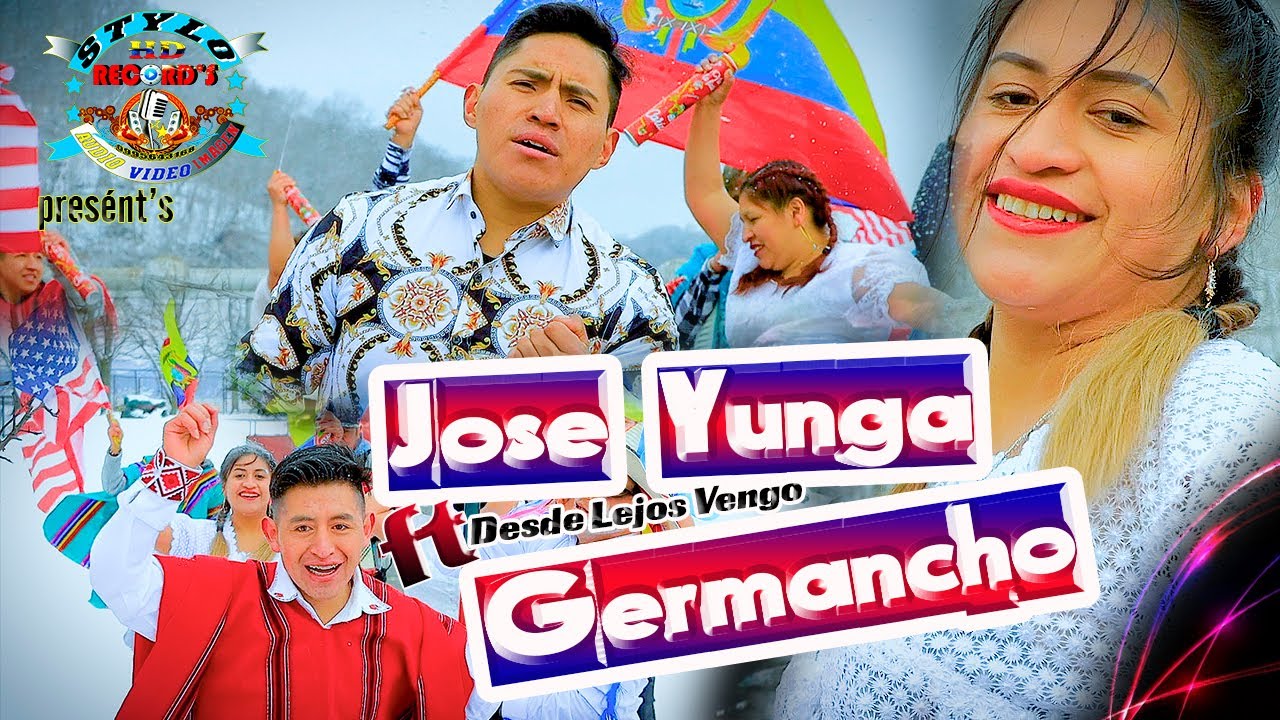 GERMANCHO EL DUEÑO DETU CORAZÓN / FT-  JOSE YUNGA CARNAVAL 2022 DESDE LEJOS VENGO  STYLO RECORD'S