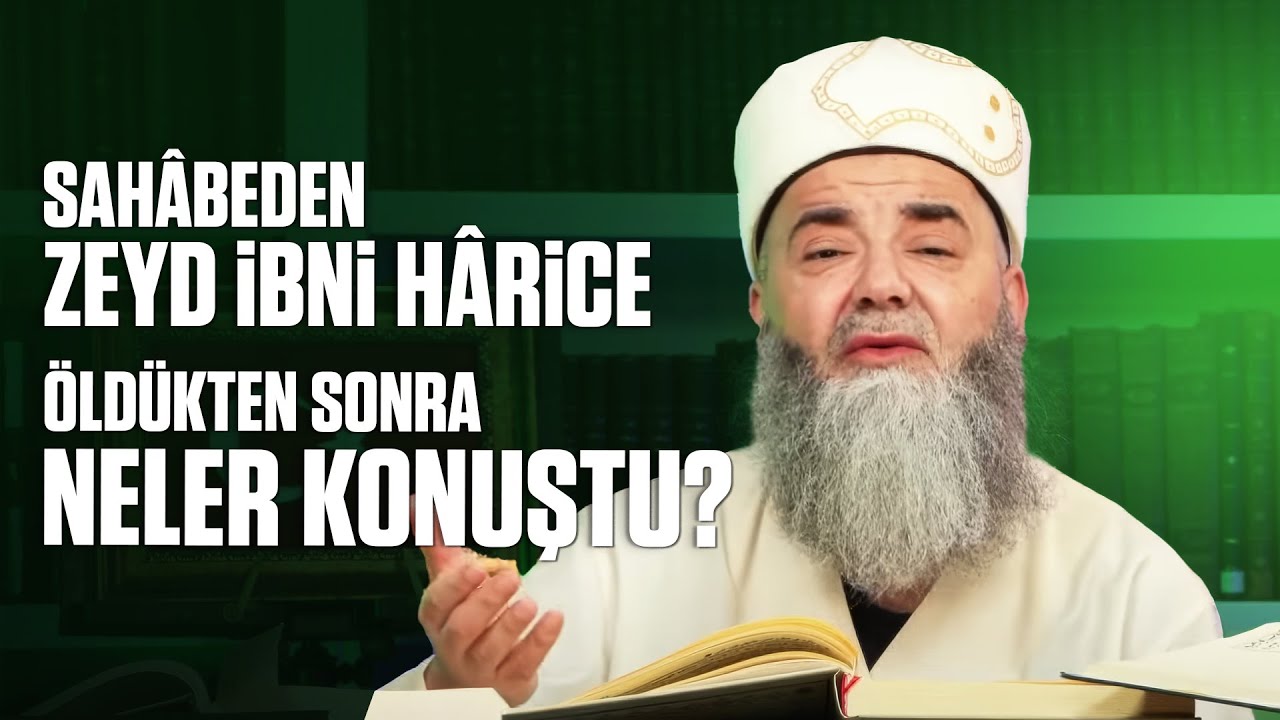 Sahâbeden Zeyd İbni Hârice Öldükten Sonra Neler Konuştu?