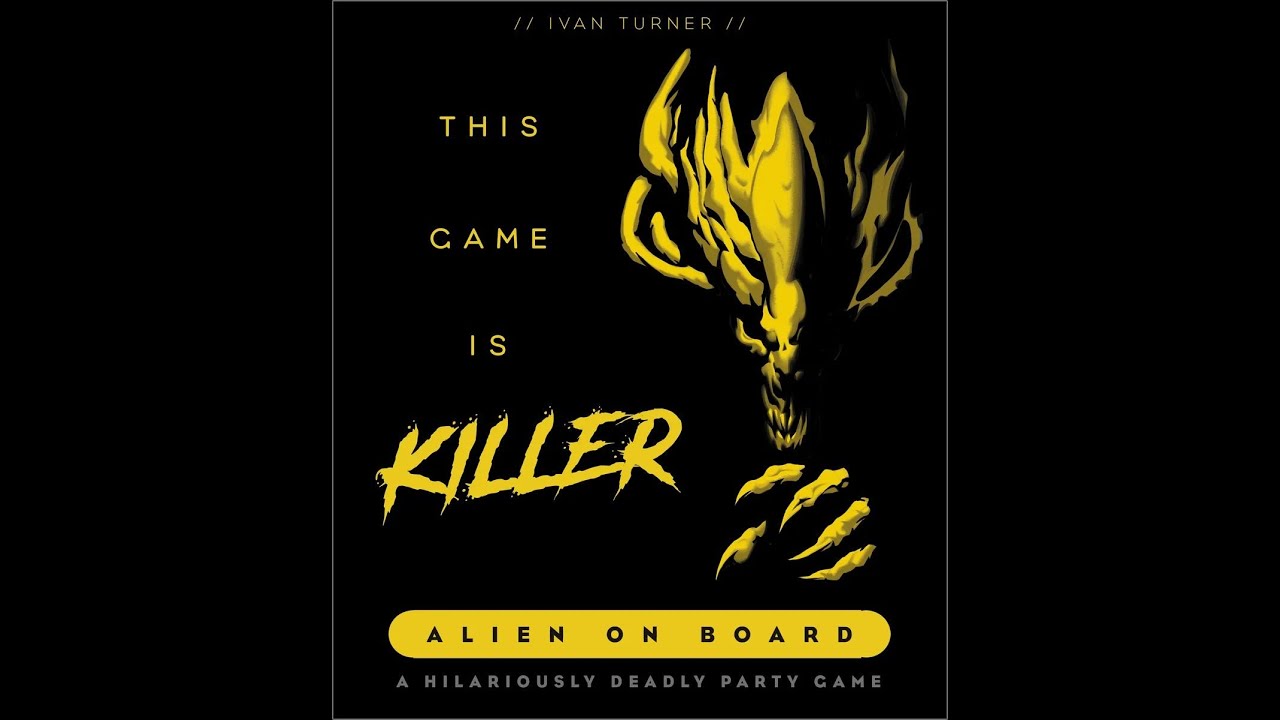 Dad vs Daughter - This Game is Killer: Alien on Board - Unboxing