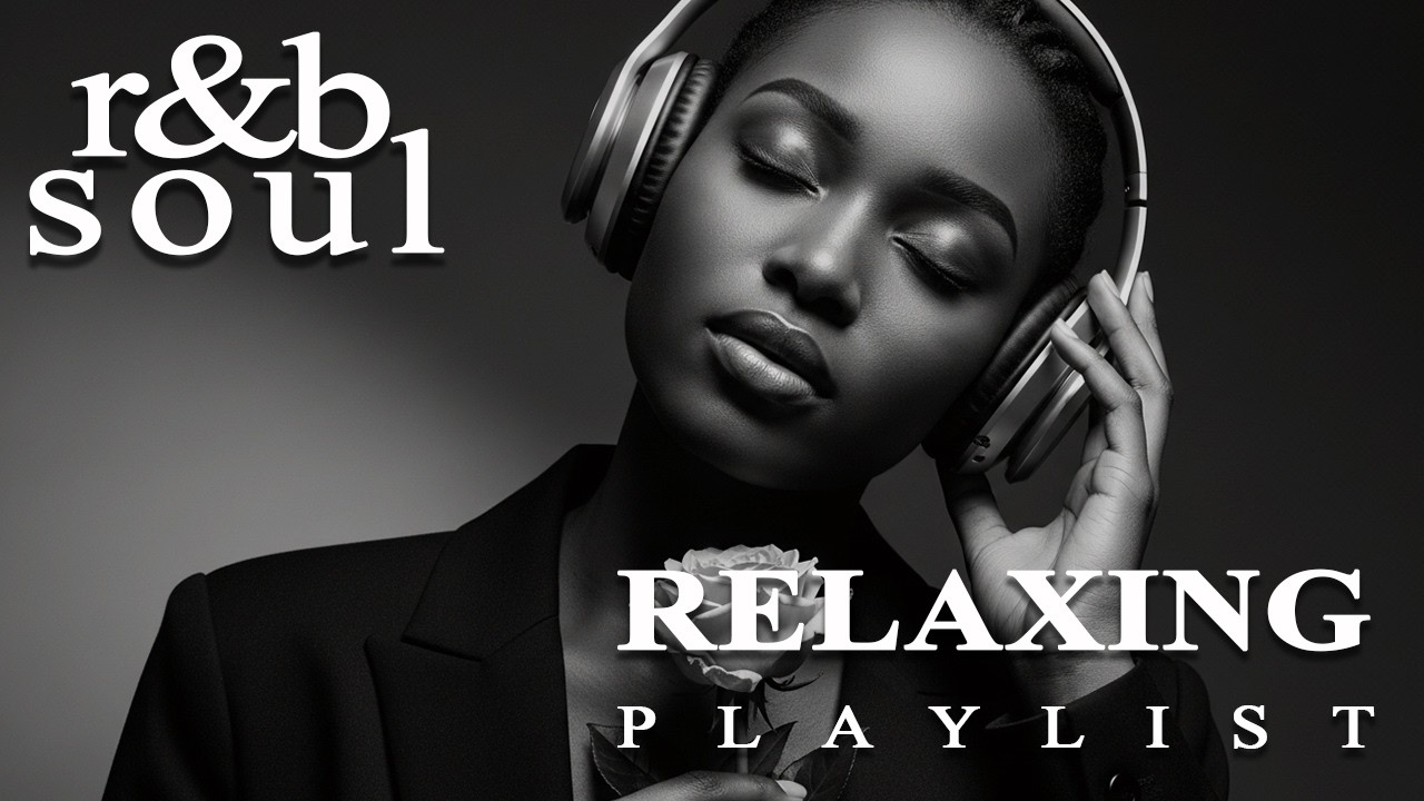 【R&B Soul】Gentle Soul Playlist – Relaxing Vocals & Chill Grooves