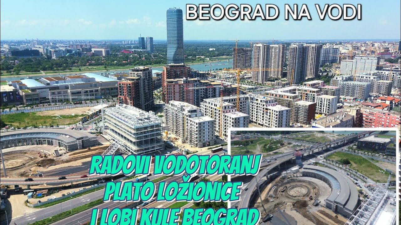 Beograd na vodi počeli radovi na Vodotornju radovi na platou Ložionice i oko Kule Beograd,lobi