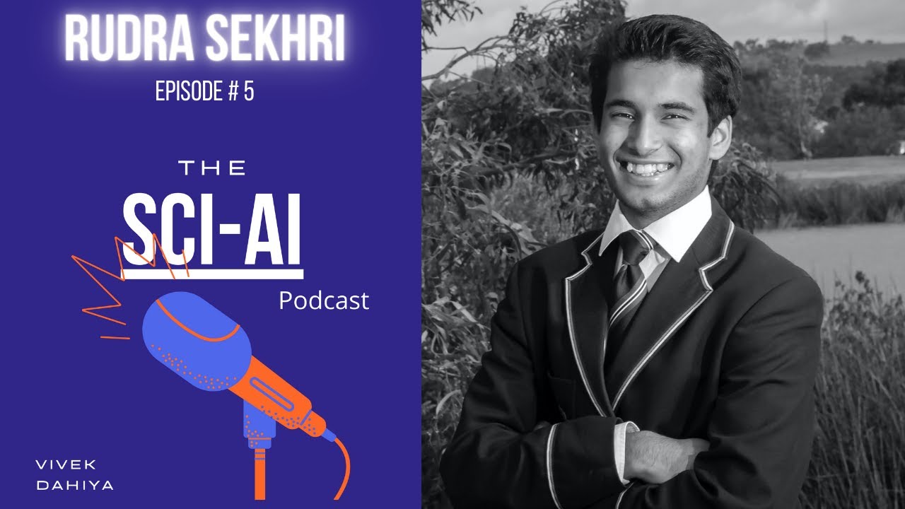 Astronomy, Astrophysics with a 14 year old young Scientist | The SCI-AI Podcast Ep. 5 - Rudra Sekhri