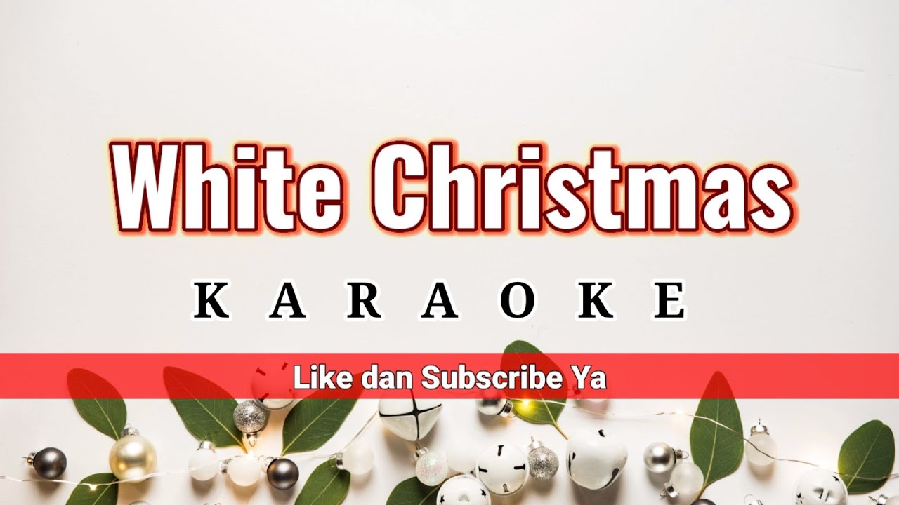 White Christmas Karaoke Christmas Song