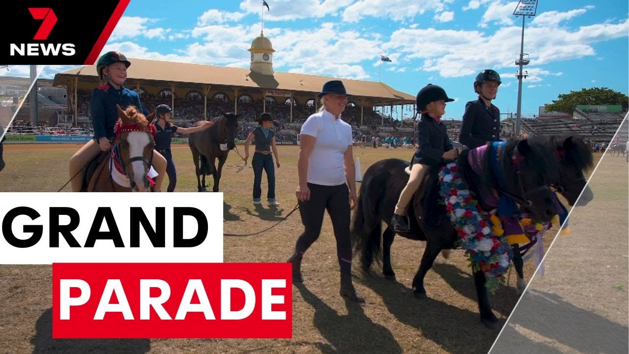 The Royal Queensland Show's Grand Parade | 7NEWS