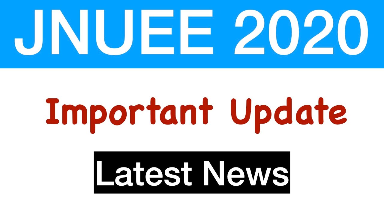 JNU Entrance Exam 2020 Important Update | Exam Date | Form Edit  |JNUEE 2020 Online Test Series
