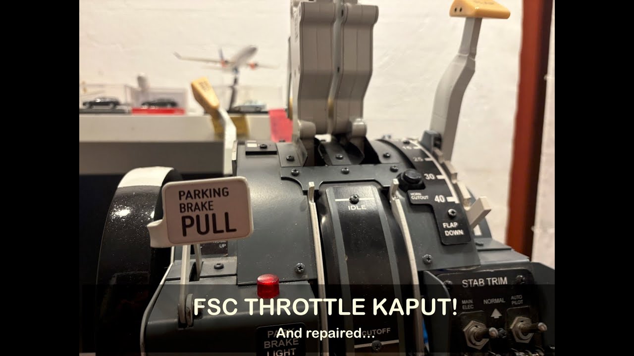FSC Throttle kaput! And repaired - Home cockpit 737