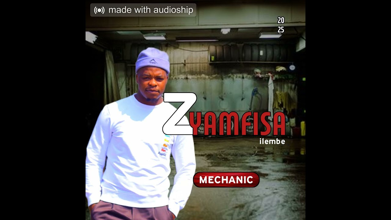 Ziyamfisa Ilembe - Mechanic feat. Ashantiey