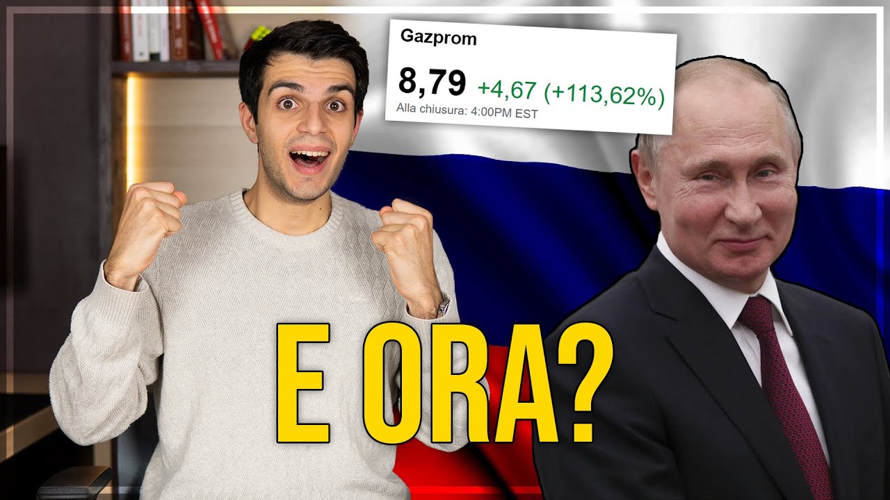 Ho Venduto GAZPROM (113% profitto) - Ecco Perché
