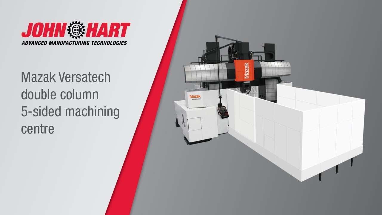 Mazak Versatech double column 5-sided machining centre