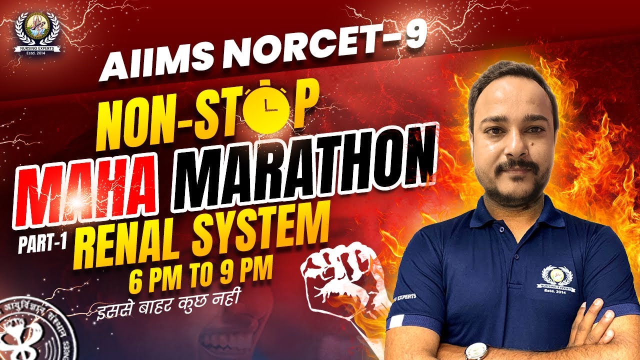 Renal System | AIIMS NORCET 9 Marathon | Kidney Care | NORCET 9 Preparation | Complete Revision