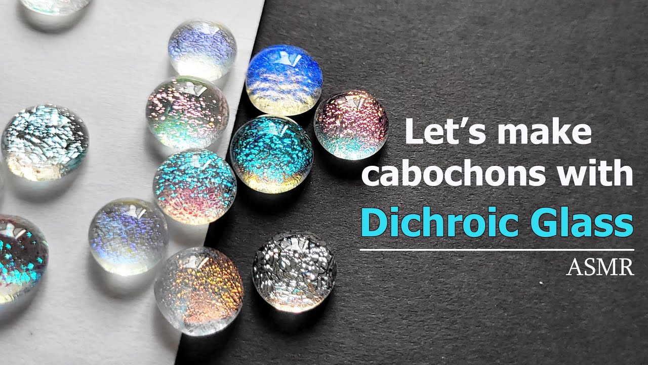 Making Dichroic Glass Cabochons | Relaxing ASMR Craft