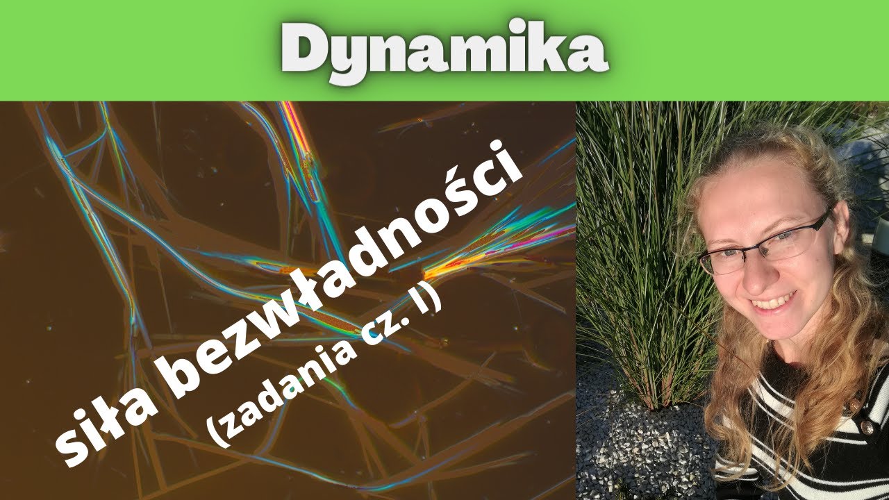 Dynamika - siła bezwładności (zadania cz. I)