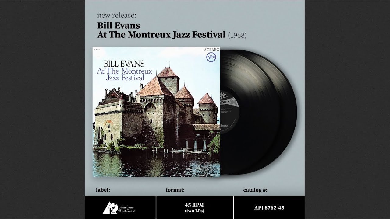 Bill Evans - At The Montreux Jazz Festival - Analogue Productions 45 RPM Audiophile Reissue