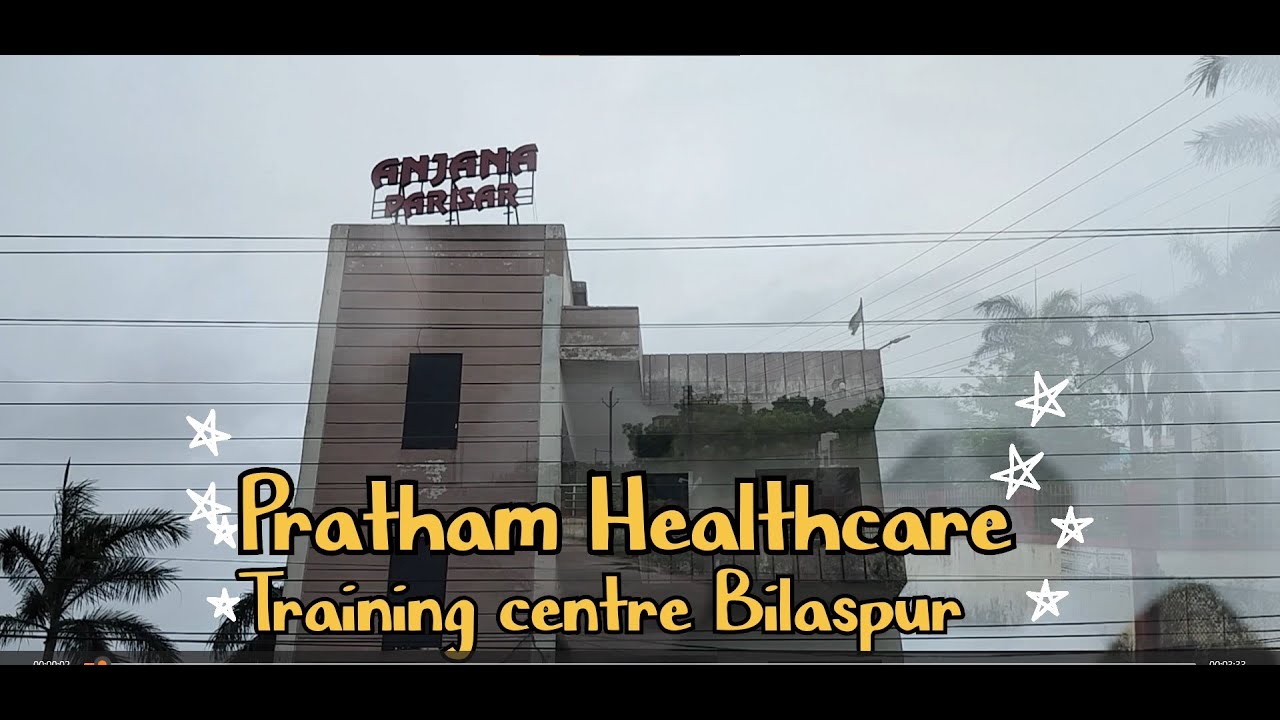 Pratham Healthcare Training Centre Bilaspur