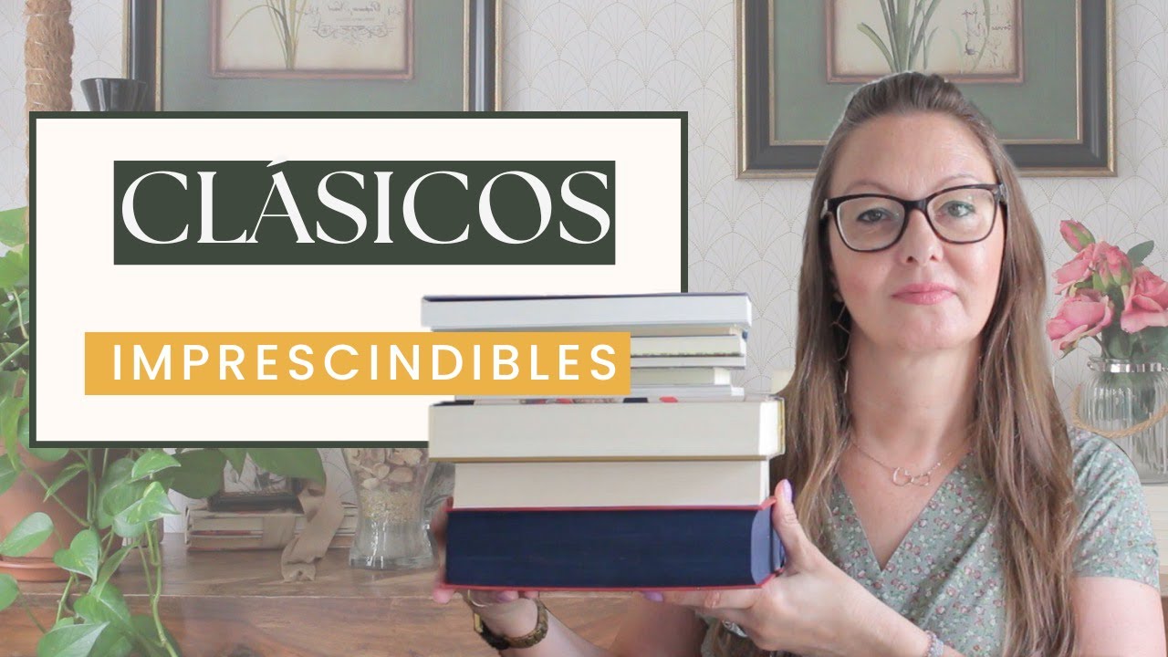 10 CLÁSICOS IMPRESCINDIBLES || La pecera de Raquel
