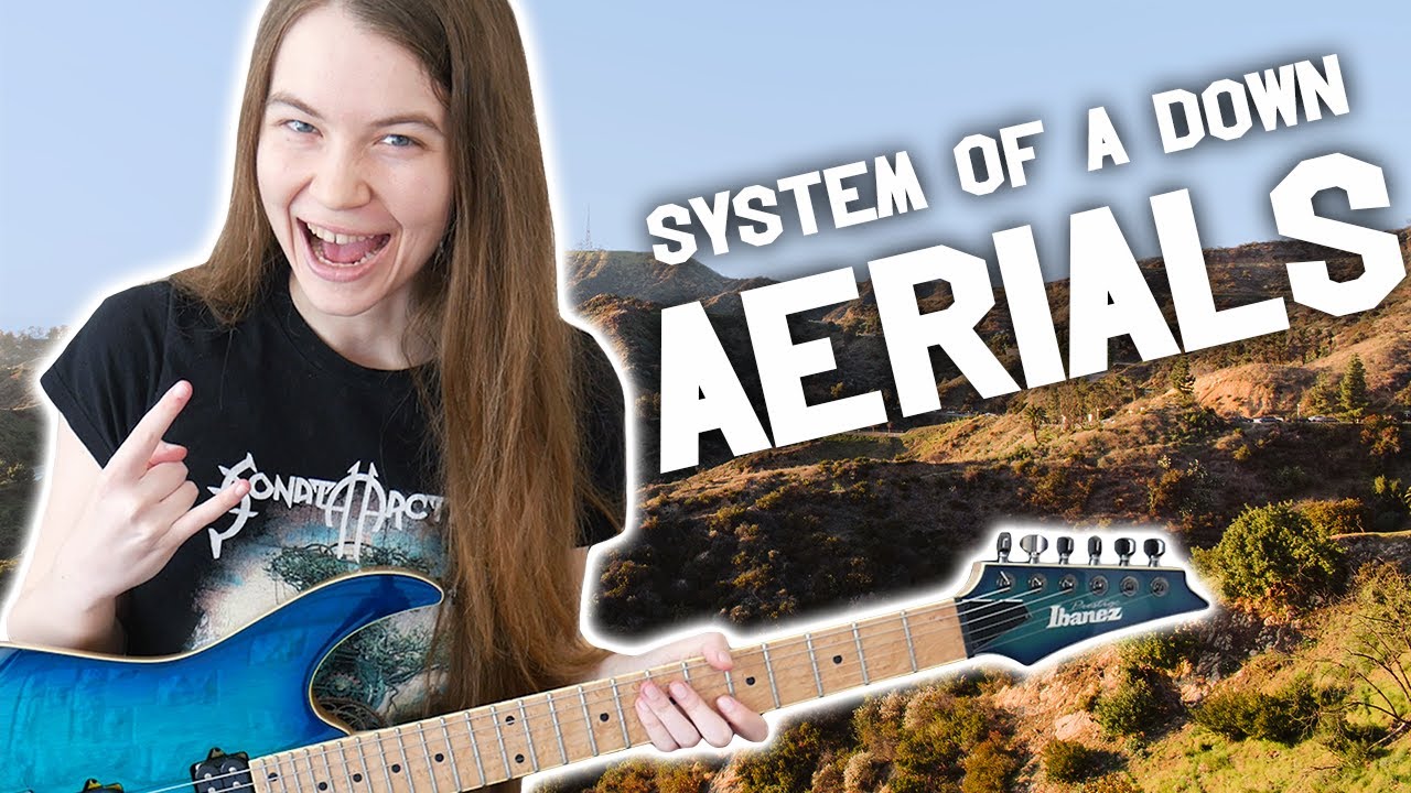 System Of A Down - Aerials (Guitar Cover)