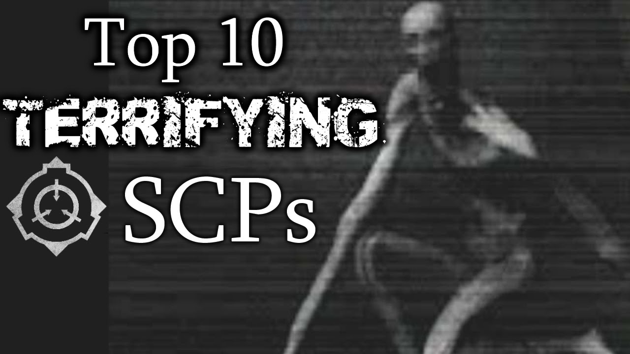 Top 10 Terrifying SCPs