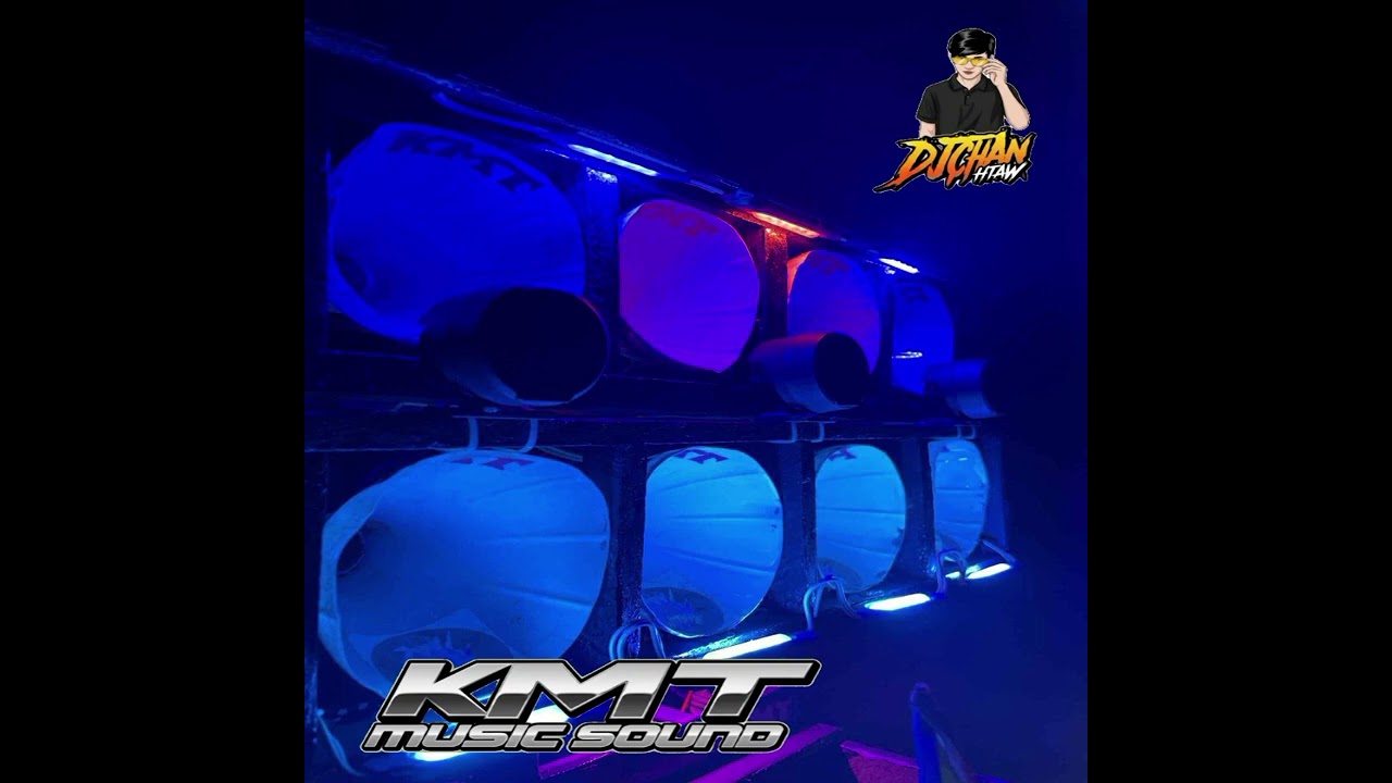 #DJ CHAN HTAW #KMT MUSIC SOUND🥰❤️#