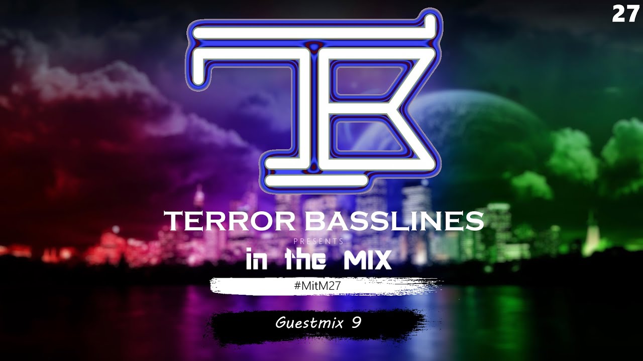 Ep.27 - Matix in the Mix | Guestmix 9 by Terror Basslines | #MitM27