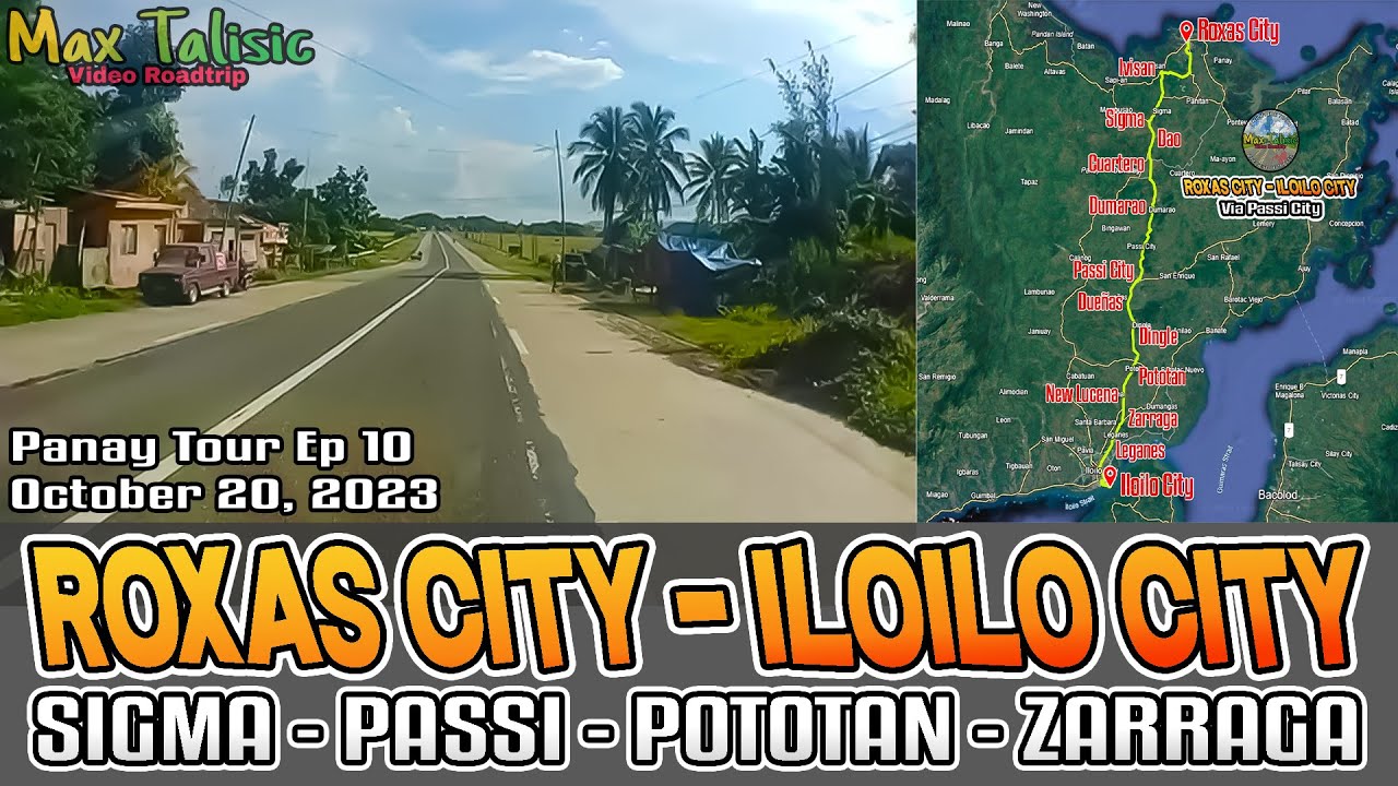 Video Roadtrip - (Western Visayas) Roxas City, Capiz to Iloilo City, Iloilo via Passi City