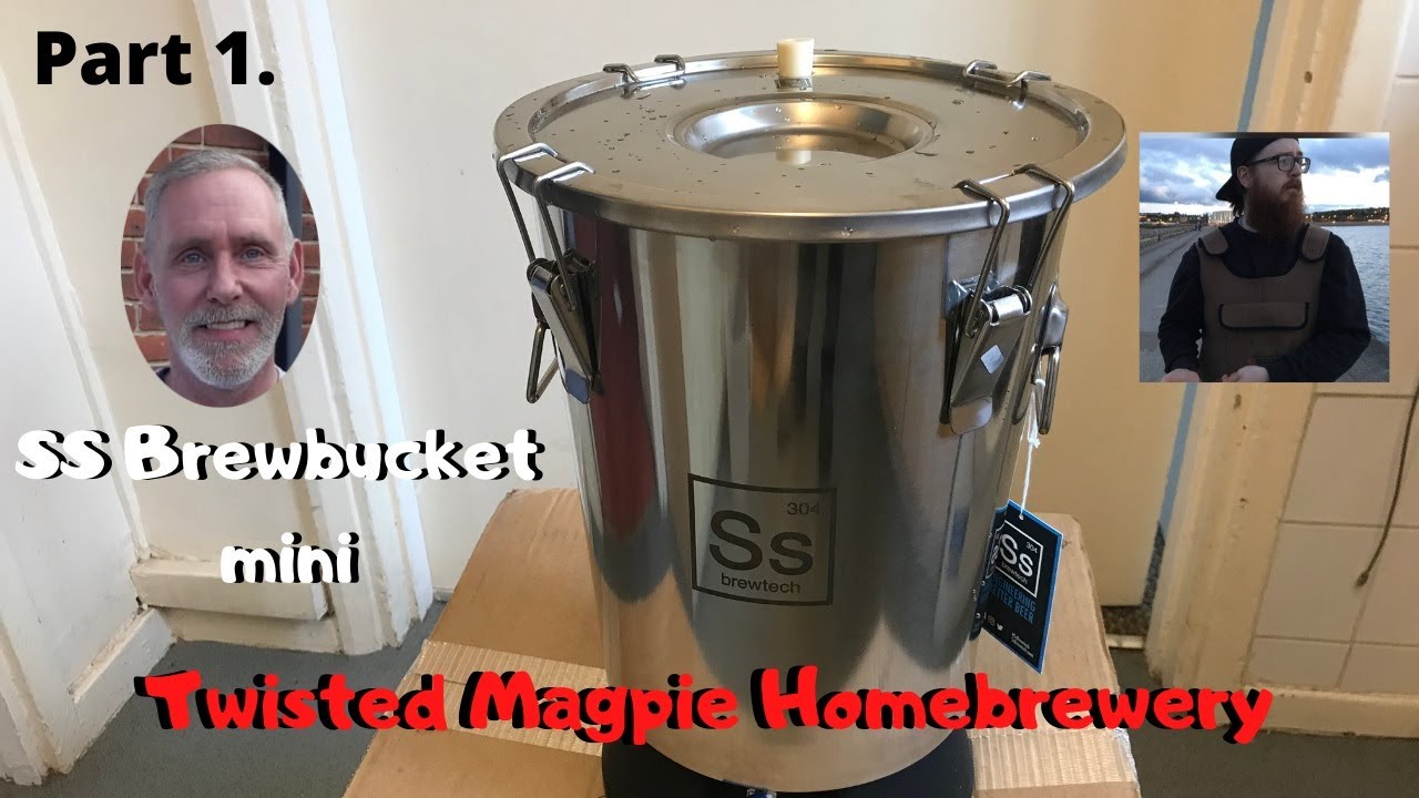 SS Brewbucket Mini Part 1.